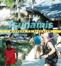 Witness to Disaster Tsunamis