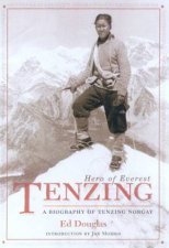 Tenzing Hero Of Everest A Biography Of Tenzing Norgay