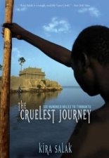 The Cruelest Journey Six Hundred Miles To Timbuktu