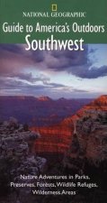 National Geographic Guides To Americas Outdoors Southwest