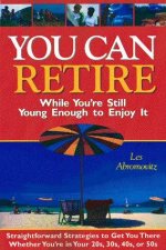 You Can Retire While Youre Still Young Enough To Enjoy It