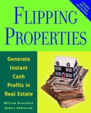 Flipping Properties Generate Instant Cash Profits In Real Estate