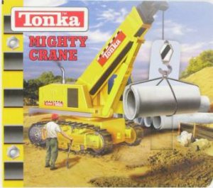 Tonka: Mighty Crane by Various