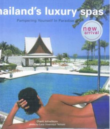 Thailands Luxury Spas by Jotisalikorn, Chami