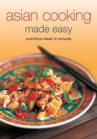 Asian Cooking Made Easy by Periplus Editions