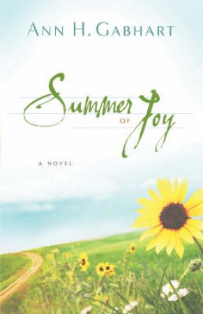 Summer of Joy by Ann H. Gabhart