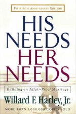 His Needs Her Needs Building An AffairProof Marriage