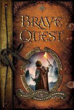 Brave Quest  A Boys Interactive Journey into Manhood