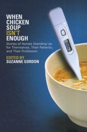 When Chicken Soup Isn't Enough by Suzanne Gordon