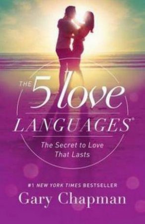 The 5 Love Languages (Revised Edition) by Gary Chapman