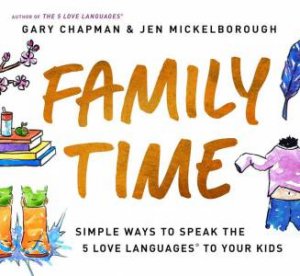 Family Time by Gary Chapman