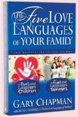 The 5 Love Languages: Of Your Family - Revised Ed. by Gary Chapman