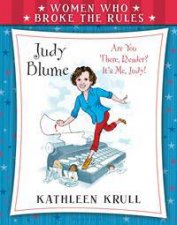 Women Who Broke the Rules Judy Blume