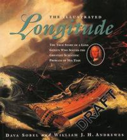 The Illustrated Longitude by Dava Sobel & William J.H. Andrewes