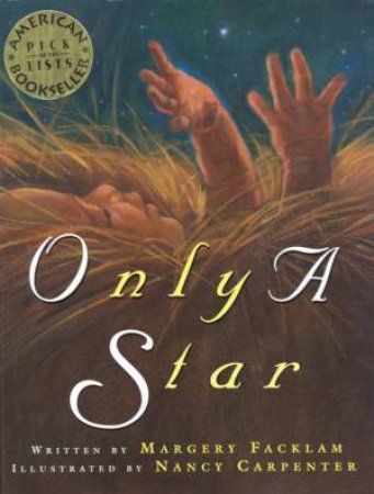 Only A Star by Margery Facklam