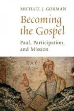 Becoming the Gospel