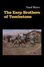 The Earp Brothers of Tombstone
