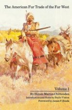 The American Fur Trade of the Far West