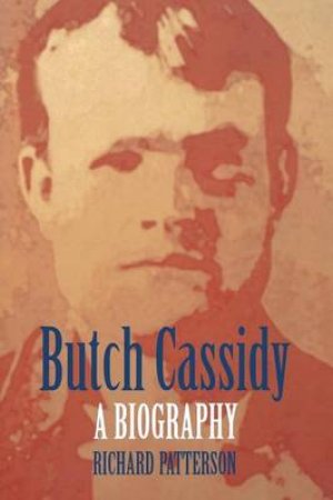 Butch Cassidy by Richard M. Patterson