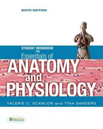 Essentials of Anatomy and Physiology by Valerie C. Scanlon & Tina Sanders