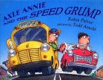 Axle Annie  The Speed Grump