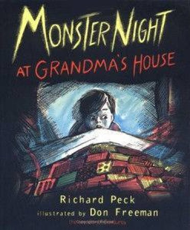Monster Night At Grandma's House by Richard Peck & Don Freeman