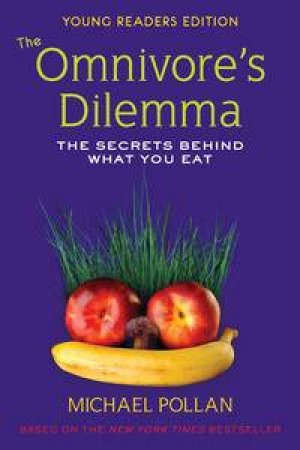 The Omnivore's Dilemma for Kids by Michael Pollan