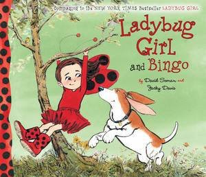 Ladybug Girl and Bingo by Jacky Davis & Davis Soman