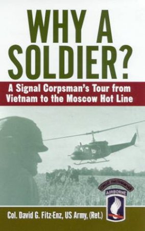 Why A Soldier? by David G Fitz-Enz