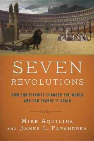 Seven Revolutions by Mike/Papandrea, James Aquilina