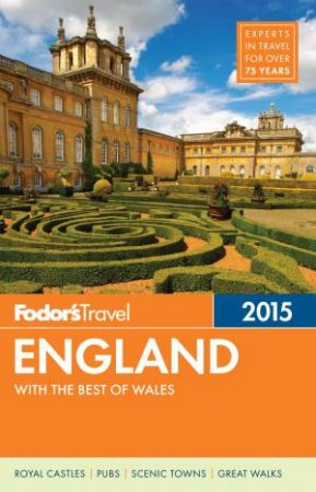 Fodor's England 2015 with the Best of Wales by Various