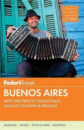 Fodor's Buenos Aires by Various