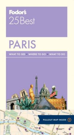 Fodor's 25 Best: Paris by Various