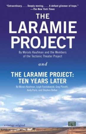 Laramie Project And The Laramie Project, The Ten Years Later by Various