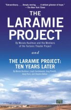 Laramie Project And The Laramie Project The Ten Years Later