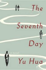 Seventh Day The A Novel