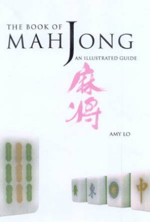 The Book Of Mah Jong by Amy Lo