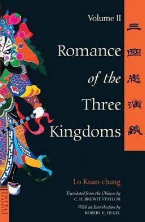 Romance Of The Three Kingdoms Volume 2 by Lo Kuan-Chung