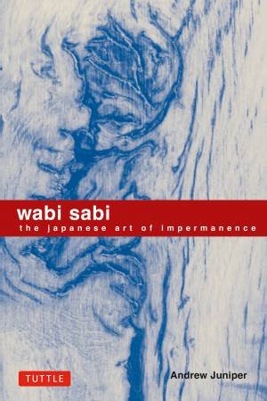 Wabi Sabi by Andrew Juniper