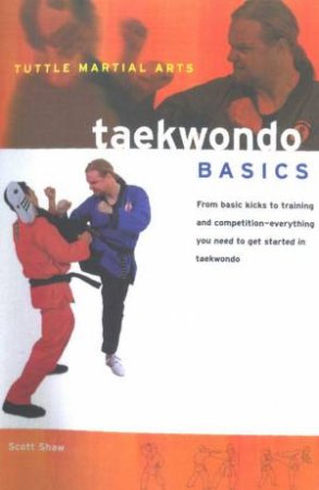 Taekwondo Basics by Scott Shaw