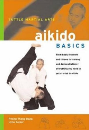 Aikido Basics by Phong Thong Dang