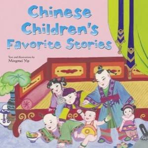 Chinese Children's Favourite Stories by Mingmei Yip