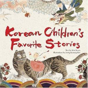 Korean Children's Favorite Stories by Kim So Un & Jeong Kyoung Sim