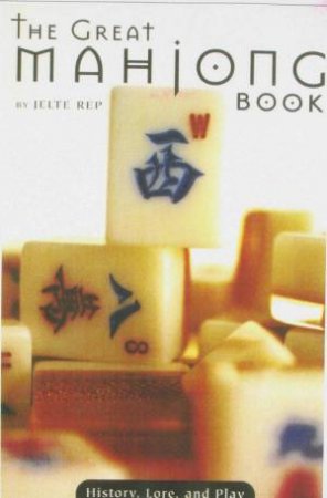 The Great Mahjong Book by Jelte Rep