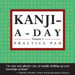 KanjiADay Practice Pad Vol 2