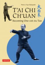Tai Chi Chuan Becoming One with the Tao