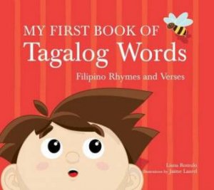 My First Book of Tagalog Words by Liana Romulo