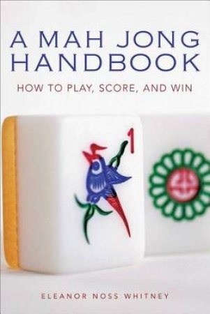 Mah Jong Handbook by Eleanor Noss Whitney
