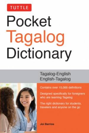 Pocket Tagalog Dictionary by Joi Barrios & Nenita Pambid Domingo & Romulo Baquiran