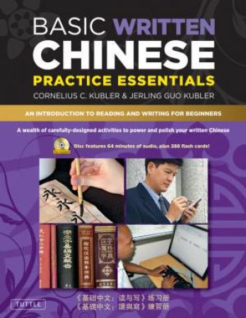 Basic Written Chinese Practice Essentials by Cornelius C. Kubler & Jerling Guo Kubler